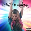 Madonna: Bitch I'm Madonna - portada reducida