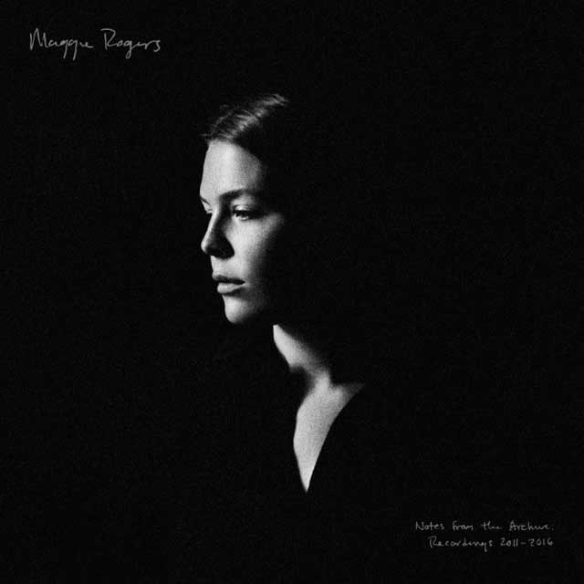 Maggie Rogers: Notes from the archive: Recordings 2011 – 2016 - portada