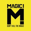 MAGIC!: Don't kill the magic - portada reducida