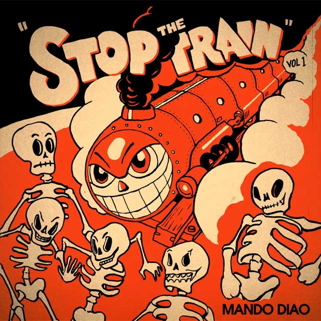 Mando Diao: Stop the train, Vol. 1 - portada
