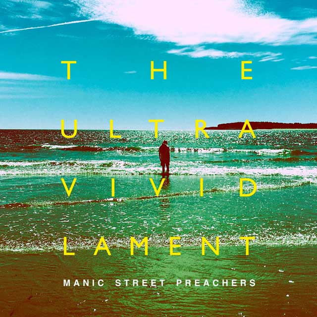 Manic Street Preachers: The ultra vivid lament - portada