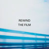 Manic Street Preachers: Rewind the film - portada reducida