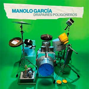 Manolo García: Drapaires poligoneros - portada mediana