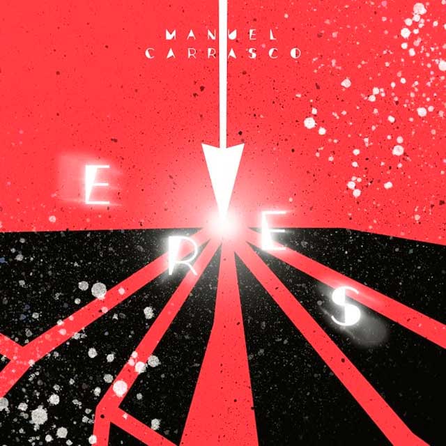 Manuel Carrasco: Eres - portada