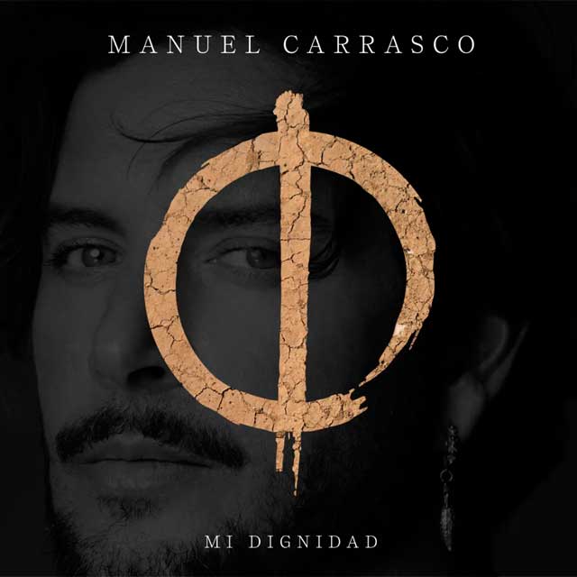 Manuel Carrasco: Mi dignidad - portada