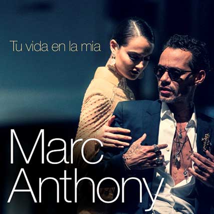 Marc Anthony: Tu vida en la mía - portada