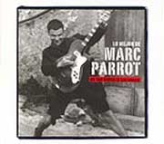 Marc Parrot: Lo mejor de... (No tan sencillo) (Los Singles) - portada mediana
