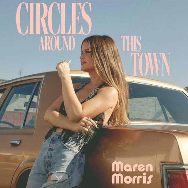 Maren Morris: Circles around this town - portada