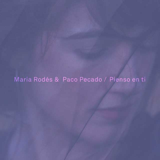 Maria Rodés con Paco Pecado: Pienso en ti - portada