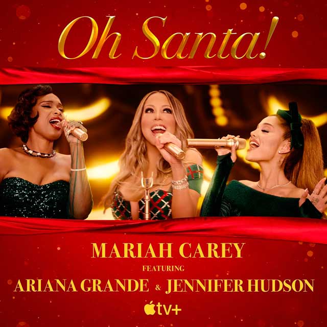 Mariah Carey con Jennifer Hudson y Ariana Grande: Oh Santa! - portada