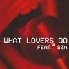 Maroon 5: What lovers do - portada reducida
