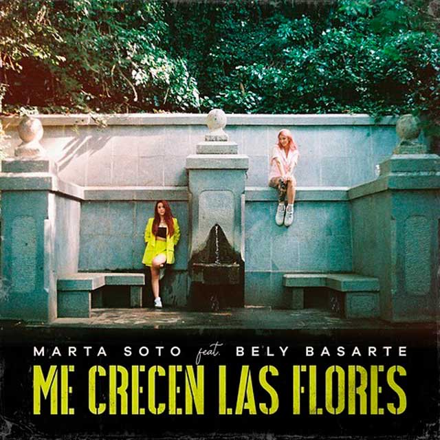 Marta Soto con Bely Basarte: Me crecen las flores - portada