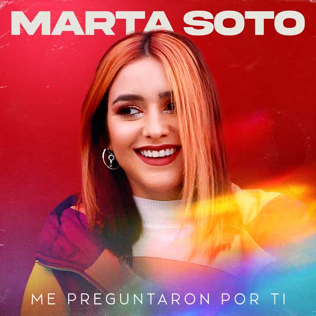 Marta Soto: Me preguntaron por ti - portada
