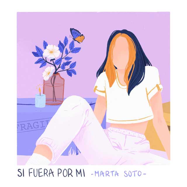 Marta Soto: Si fuera por mí - portada