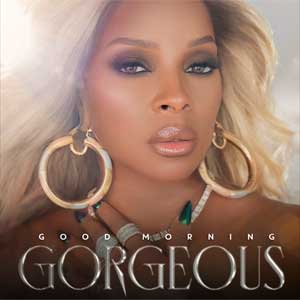 Mary J. Blige: Good morning gorgeous - portada mediana