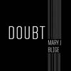 Mary J. Blige: Doubt - portada reducida