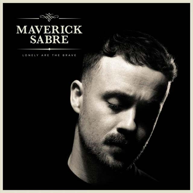 Maverick Sabre: Lonely are the brave (Mav's version) - portada