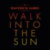 Maverick Sabre: Walk into the sun - portada reducida
