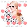Meghan Trainor: Lips are movin - portada reducida