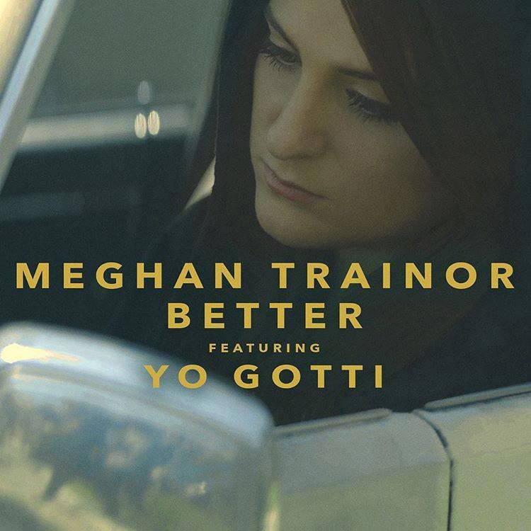 Meghan Trainor con Yo Gotti: Better - portada