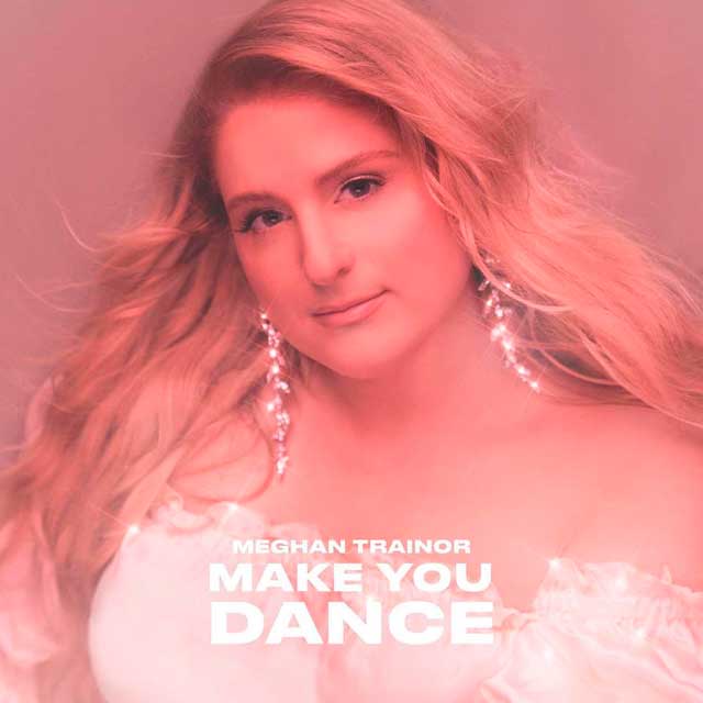 Meghan Trainor: Make you dance - portada