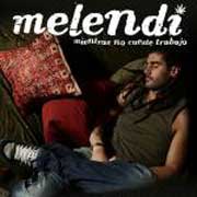 Melendi: Mientras no cueste trabajo - portada mediana