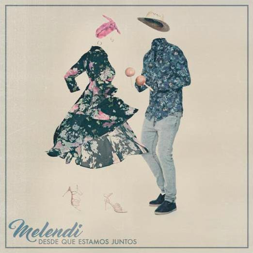 Melendi: Desde que estamos juntos - portada