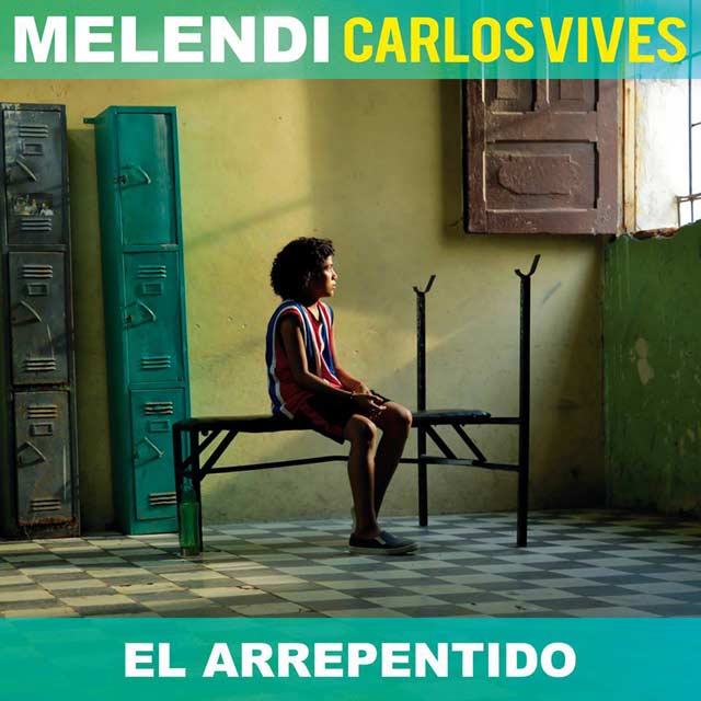 Melendi con Carlos Vives: El arrepentido - portada
