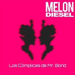 Melon Diesel: Los cómplices de Mr. Bond - portada mediana