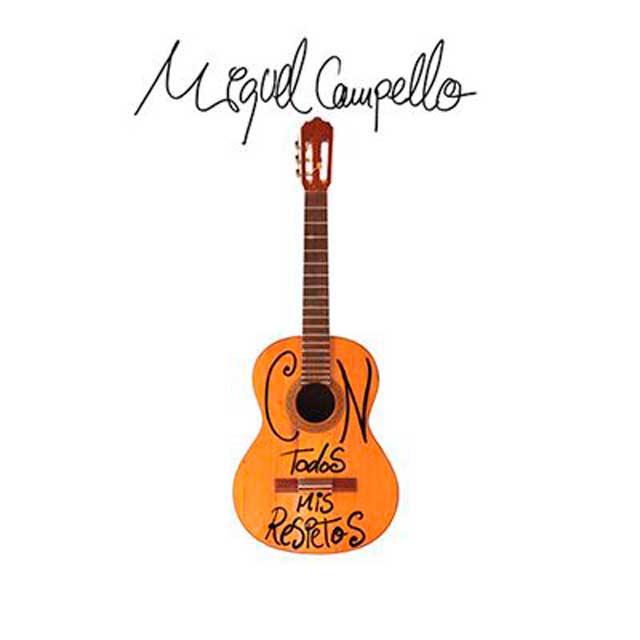 Miguel Campello: Con todos mis respetos - portada