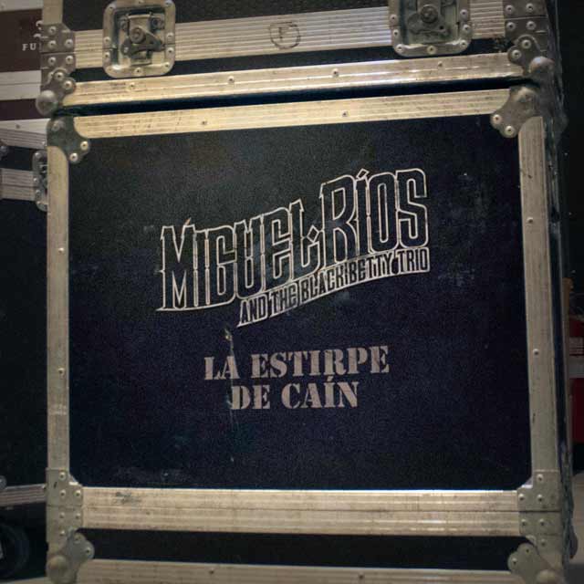 Miguel Ríos: La estirpe de Caín - portada