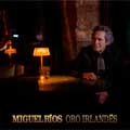 Miguel Ríos: Oro irlandés - portada reducida