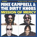 Mike Campbell & The Dirty Knobs: Mission of mercy - portada reducida