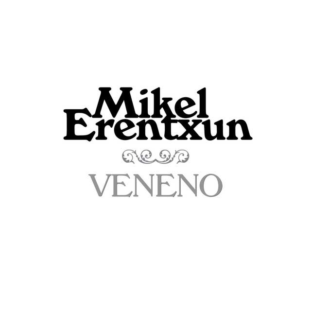 Mikel Erentxun: Veneno - portada