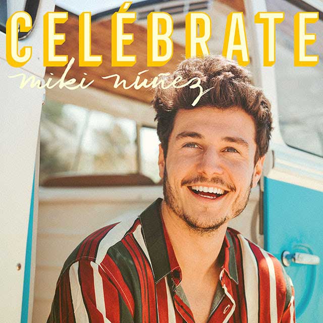 Miki Núñez: Celébrate - portada