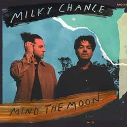 Milky Chance: Mind the moon - portada mediana