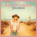 Miranda Lambert: Palomino - portada reducida