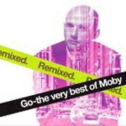 Moby: Go: the very best of Moby - Remixed - portada mediana