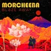 Morcheeba: Blaze away - portada reducida