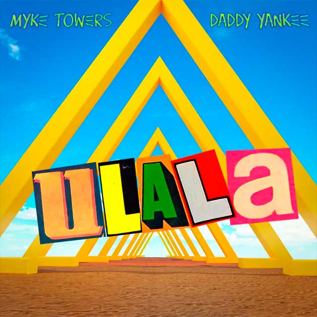 Myke Towers con Daddy Yankee: Ulala - portada