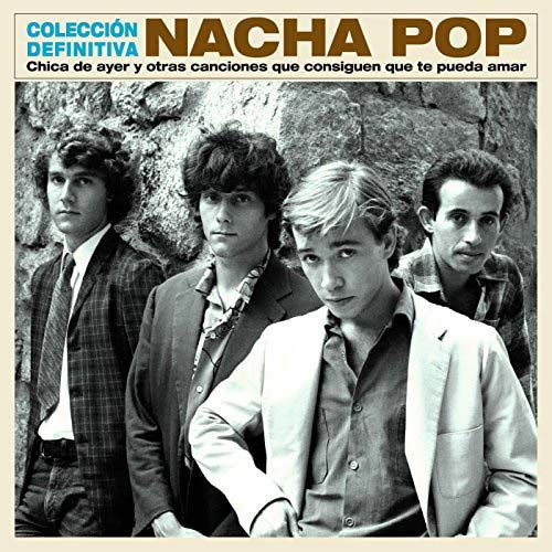 Nacha Pop: Chica de ayer y otras canciones que consiguen que te pueda amar - portada