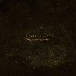 Nacho Vegas: Oro, salitre y carbón. Diez años de marxophonismo (2011-2020) - portada mediana