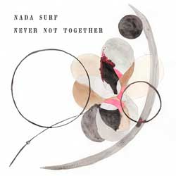 Nada Surf: Never not together - portada mediana