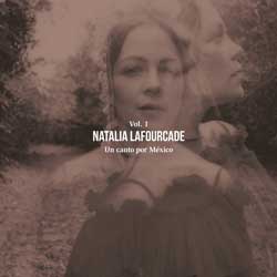 Natalia Lafourcade: Un canto por México Vol. 1 - portada mediana