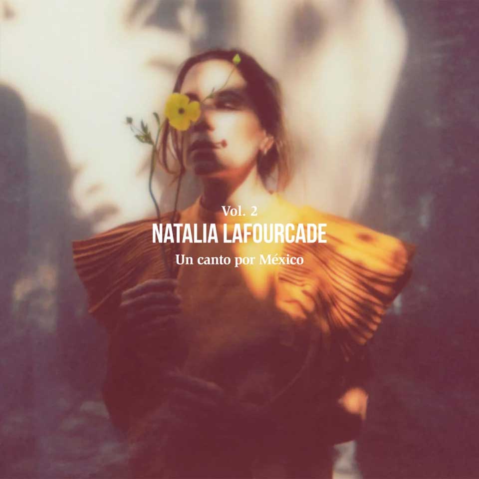 Natalia Lafourcade: Un canto por México Vol. 2 - portada