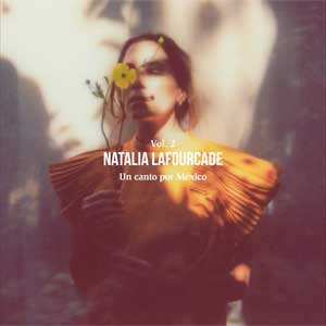 Natalia Lafourcade: Un canto por México Vol. 2 - portada mediana