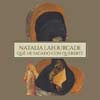 Natalia Lafourcade: Qué he sacado con quererte - portada reducida