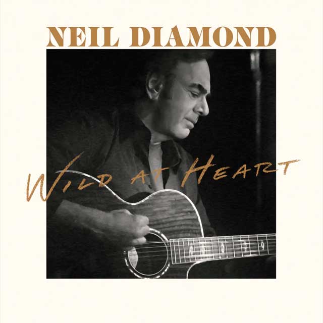 Neil Diamond: Wild at heart - portada
