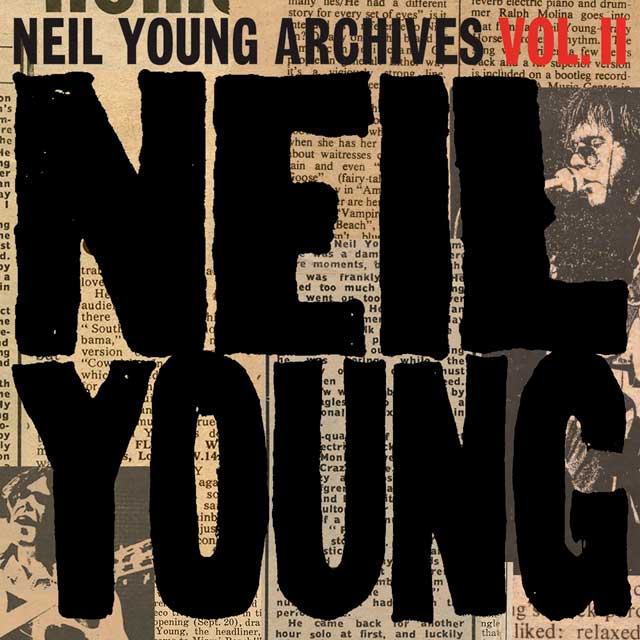 Neil Young: Archives Volume II: 1972-1976 - portada
