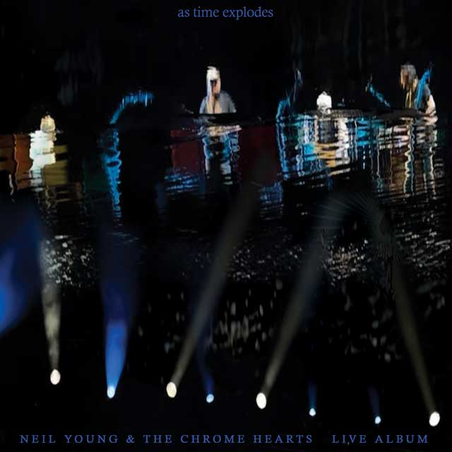 Neil Young: As time explodes - Live album - portada